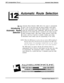 Page 225DXP Correspondence Manual
Automatic Route SelectionI
L12
Automatic Route Selection
12. I
Introducing
Automatic Route
SelectionAutomatic Route Selection (ARS) allows the system to automatically
route a call over the least-costly line group available to that station.
The system automatically modifies the dialed number, if needed, to
match the selected line group. Additionally, ARS provides the costing
information for the dialed call that is reported by the station message
detail accounting feature. ARS...