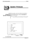Page 235DXf Correspondence ManualPrintouts
L13
System Printouts
13.1
Introducing
Sys 
tern PrintoutsIThe system makes a wide variety of printout records available. Use
this programming procedure to choose the user’s desired printout
types and to direct the printouts to either the 
ShIDA/SMDR data
printer or the VDT screen.
NOTE: Press CONTROL C to stop a printout to the VDT screen when
necessary. This action will not stop printout to a data printer.
Printouts
1. system
2. Station
3. Lines
4.Intercom Numbers...