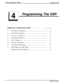 Page 69DXP Correspondence Manual
Chapter Con tentsL
4
Programming The DXPChapter Four: Programming The DXP
. . . . . . . . . . . . . . . . . . . . . . . . . . . . . ..*..................4-1
4.1
4.2
4.3
4.4
4.5
4.6
4.7
4.8Introducing Programming
....................................................................
4-l
Using Other publications
......................................................................
4-2Two ways to Program..............................................................................