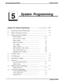 Page 79il
5
System ProgrammingChapter Five: System Programming
. . . . . . . . . . . . . . . . . . . . . . . . . . . . . ..~.....................5-1
5.1
5.2
5.3
5.4
5.5
5.6
5.7
5.8
5.9IntroducingSystemProgramming........................................................5- 1Master Clearing The System................................................................
5-2SettingTheSystem Defaults................................................................
5-4...