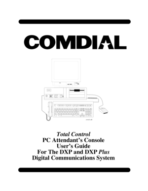 Page 519Total Control
PC Attendant’s Console
User’s Guide
For The DXP and DXPPlus
Digital Communications System
EscHelp
MuteHeadsetI.D. Split
ParkBothRetrieve TrackerSerial ConfOverflowPage
LineTA P
Intercom
NJI *
8
BHU &
7
VGY ^
6
CFT %
5
XDR $
4
ZSE #
3
AW @
2
Q !
1
Silent
MKO (
9
:
:
+
=
?
/


_
-
PickMessagePrint
ScreenPause
Scroll
Lock
Page
Down Page
Up Home Insert
Delete
EndHold
A
n
s
w
e
r Num
Lock
#*
SysReq
Volume
DownVolume
Up
CtrlShif t Ta b
Shif t Caps Lock
Enter Backspace
Ctrl Alt Alt
Break
QZ
GHI...