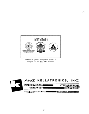 Page 754CERTIFBEC
IS0 sooa
Corndial’s Quality Management System 1s
Certified To The IS0 9001 Standard.
3
AtoZ KELLATRONICS, INC,
ii 