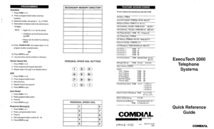 Page 1Autodials 
1. PresslTCM+~l. 
2. Press a programmable button (memory 
location). 
3. Select line button, line group (1 - 4) or ITCM. 
4. Dial number or feature code to be stored (up to 
16 digits). 
. 
NOTE: 
l Digits O-9, *, # can be stored. 
l Hookflash can be stored by press- 
ing TAP. 
l Pause can be stored by pressing 
HOLD. 
5.~ Press TRANSCONF and repeat steps 2-4 to 
program another autodial button. 
-or- 
5b. Press SPKR to quit. 
6. Log secondary stored numbers in directory. 
Station Speed Dial...