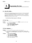 Page 34Line C.O.S. ProgrammingProgramming The Lines
3.1Using This Chapter
Chapter Three deals only with the programming of the lines, which means that you are setting the parameters that
will only be true for the individual line programmed,If you are unsure whether or not you are programming the
correct function, check the features chapter in MM-107 for a full definition of the features.You should make a
record of all your programming decisions -it will help you keep track of what you have done and will help...