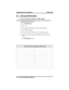 Page 829.3 Storing DSS Numbers
·
To store an intercom number as a DSS number,
NOTE: Storing DSS numbers at button locations will overwrite any
previously stored numbers.
1. PressINTERCOM.
2. DialSS3.
3. Press programmable button to choose DSS location.
4. Dial extension number.
5. Press next location button and store next DSS number.
6. Repeat the previous step until all DSS numbers are stored,
—OR—
pressSPEAKERto end.
Write Your DSS Numbers On This Chart
Programming Your Telephone GCA70–249
9 – 4 Non-LCD...