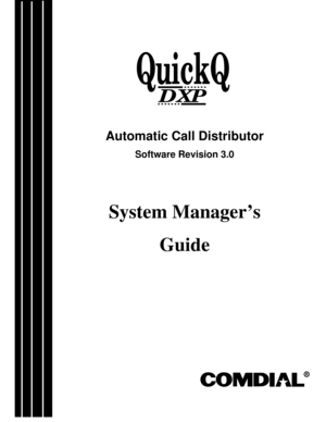 Page 1Automatic Call Distributor
Software Revision 3.0
System Manager’s
Guide
R
QuickQ
DXP 