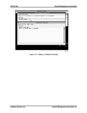 Page 75QQ105
Figure 5-6. Adding A Wallboard Message
GCA70-336 QuickQ Management Information
Software Revision 3.0 QuickQ Management Information 5-9 