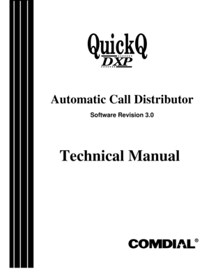 Page 1Technical Manual
Automatic Call Distributor
Software Revision 3.0
R
QuickQ
DXP 