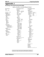 Page 69Appendix 2
Reviewing The Programming Road Map
Start-up, Technician’s, And System Manager’s Screens
SEE NEXT PAGE FOR GROUP SUPERVISOR’S SCREENS
Start-up Screens
Sign-In
ID # XXX
Password XXX
Technician’s Screens
System Setup
QuickQ Master Setup
Master Extension
Master 2 Extension
QuickQ OAI Key Code
QuickQ Line Setup
Name
Group
Subgroup
Line No.
Voice Port Config.
Voice Port No.
Station
Type
Printer Setup
Printer Type
Other
Epson LQ
HP Laser
HP DJ 500
HP DJ 550C
Printer Port
LPT 1
Integration Setup...