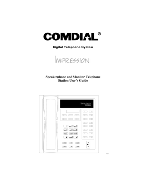 Page 1Digital Telephone System
Speakerphone and Monitor Telephone
Station User’s Guide
R
unisyn01.cdr
1
2
4
7
0 89 56 3
#
ABC
GHI
PRS
OPERTUVWXY JKLMNO DEF
SPKR
HOLD
TAPITCM T/C
MUTE 