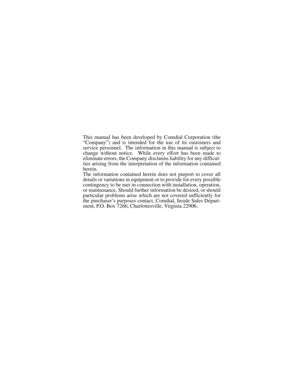 Page 119This manual has been developed by Comdial Corporation (the
“Company”) and is intended for the use of its customers and
service personnel. The information in this manual is subject to
change without notice. While every effort has been made to
eliminate errors, the Company disclaims liability for any difficul-
ties arising from the interpretation of the information contained
herein.
The information contained herein does not purport to cover all
details or variations in equipment or to provide for every...