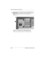 Page 985–20Maintenance and Service Guide
Removal and Replacement Procedures
✎The heat sink screws should be loosened and tightened in the
1, 2, 3, 4 sequence stamped into the heat sink metal. The screw 
5 next to the fan should be loosened and tightened last 
(Figure 5-17).
Figure 5-17. Heat Sink Screw Tightening Sequence
Reverse the preceding procedure to install the heat sink.
307503-002.book  Page 20  Thursday, January 30, 2003  1:04 PM 