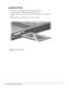 Page 885-16    Removal and Replacement Procedures
Inserting a PC Card
1.  Save all work, exit all applications, and turn off the computer.
2.  Open the PC Card door by flipping it down (Figure 5-14).
3.  Align the edges of the PC Card with the rails on the sides of one of the PC Card
slots.
4.  Insert the PC Card into the PC Card slot until it is seated.
Figure 5-14.  Inserting a PC Card 