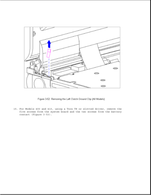 Page 10315. For Models 400 and 410, using a Torx T8 or slotted driver, remove the
five screws from the system board and the two screws from the battery
contact (Figure 3-53). 