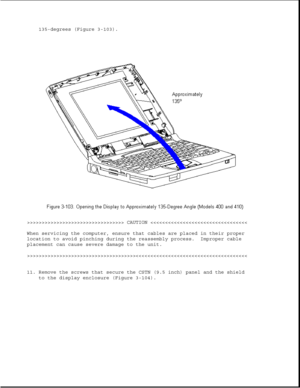 Page 156135-degrees (Figure 3-103).
>>>>>>>>>>>>>>>>>>>>>>>>>>>>>>>>> CAUTION >>>>>