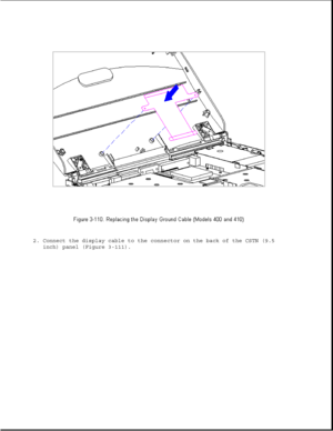 Page 1632. Connect the display cable to the connector on the back of the CSTN (9.5
inch) panel (Figure 3-111). 