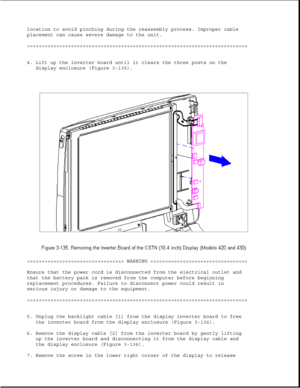 Page 190location to avoid pinching during the reassembly process. Improper cable
placement can cause severe damage to the unit.
>>>>>>>>>>>>>>>>>>>>>>>>>>>>>>>>>>>>>>