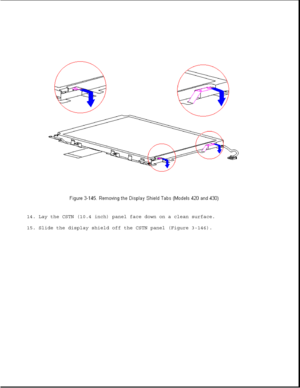 Page 20114. Lay the CSTN (10.4 inch) panel face down on a clean surface.
15. Slide the display shield off the CSTN panel (Figure 3-146). 