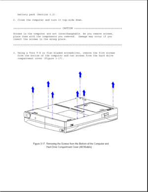 Page 65battery pack (Section 3.2).
2. Close the computer and turn it top-side down.
>>>>>>>>>>>>>>>>>>>>>>>>>>>>>>>>> CAUTION >>>>>