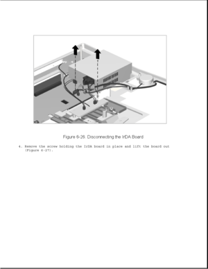 Page 2114. Remove the screw holding the IrDA board in place and lift the board out
(Figure 6-27). 