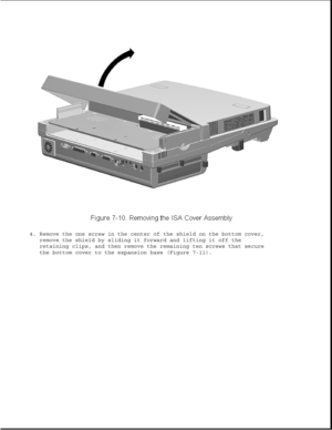 Page 2344. Remove the one screw in the center of the shield on the bottom cover,
remove the shield by sliding it forward and lifting it off the
retaining clips, and then remove the remaining ten screws that secure
the bottom cover to the expansion base (Figure 7-11). 