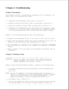 Page 40Chapter 2. Troubleshooting 
 
Chapter 2.0 Introduction 
This chapter contains troubleshooting information for the computer. The
basic steps in troubleshooting include:
1. Completing the preliminary steps listed in Section 2.1.
2. Running the Power-On Self-Test (POST) as described in Section 2.4.
3. Running the Computer Checkup (TEST) as described in Section 2.5.
4. Performing the recommended actions described in the diagnostic tables
in Section 2.7 if you are unable to exercise POST or Computer Checkup...