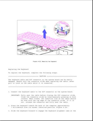 Page 129Replacing the Keyboard
To replace the keyboard, complete the following steps:
>>>>>>>>>>>>>>>>>>>>>>>>>>>>>>>>> CAUTION >>>>>