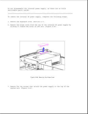 Page 149Do not disassemble the internal power supply, as there are no field
serviceable parts inside.
>>>>>>>>>>>>>>>>>>>>>>>>>>>>>>>>>>>>>