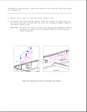 Page 169attached to the enclosure. Leave the existing latch spring installed unless
it is defective.
>>>>>>>>>>>>>>>>>>>>>>>>>>>>>>>>>>>>>