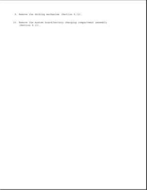 Page 3119. Remove the docking mechanism (Section 9.12).
10. Remove the system board/battery charging compartment assembly
(Section 9.13). 