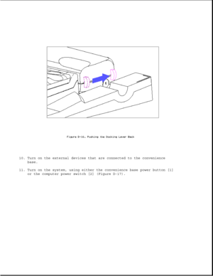 Page 37010. Turn on the external devices that are connected to the convenience
base.
11. Turn on the system, using either the convenience base power button [1]
or the computer power switch [2] (Figure D-17). 