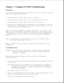 Page 33Chapter 2 - Compaq LTE Elite Troubleshooting 
Introduction 
This chapter covers troubleshooting information for the computer. The basic
steps in troubleshooting include:
1. Following the preliminary steps listed in Section 2.1.
2. Running the Power-On Self-Test (POST) as described in Section 2.2.
3. Running Computer Checkup (TEST) as described in Section 2.3.
4. Following the recommended actions described in the diagnostic tables in
Section 2.4 if you are unable to run POST or Computer Checkup or if the...