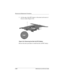 Page 1045–38Maintenance and Service Guide
Removal and Replacement Procedures
3. Lift the edge of the RTC battery to disconnect and remove it
from its socket (Figure 5-25).
Figure 5-25. Removing the Disk Cell RTC Battery
Reverse the above procedure to install the disk cell RTC battery. 