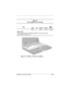 Page 196Maintenance and Service GuideC–15
Figure C-14. TM2.5 × 9.0 Screw Locations
Ta b l e  C - 6
Torx T8 Metric 2.5 × 9.0 Screw
Color Qty Length ThreadHead 
Width
Silver 4 9.0 mm 2.5 mm 5.0 mm
Where used:
Four screws that secure the display assembly to the base enclosure 
(documented in Section 5.13)
279372-001.book  Page 15  Friday, July 19, 2002  11:50 AM 