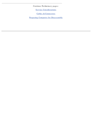 Page 53Continue Preliminary pages:
Service Considerations
Cables & Connectors
Preparing Computer for Disassembly
  