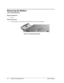 Page 38 
Removing the Battery 
(User-Replaceable) 
Required Equipment 
• None. 
Removal Procedure 
• Slide the battery’s release latch, then pull the battery out of its compartment. 
 
Figure 2-2. Removing the Battery 
2-4 Removal and Replacement Service Manual  