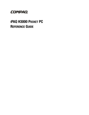 Page 1IPAQ H3000 POCKET PC
R
EFERENCE GUIDE 