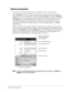 Page 745-10Companion Programs
Entering Transactions
Once you have the Account Register open, tap New to create a new transaction.
On the Required tab, Microsoft Money automatically creates a withdrawal and enters 
today’s date. If you are not entering a withdrawal, tap the Ty p e box and select Deposit or 
Tr a n s f e r. You can also change the account in which the transaction is being created. Then, 
tap the Payee box. Using the input panel, enter the payee for your transaction. As you 
type, Microsoft Money...