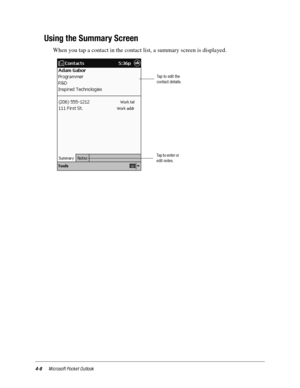 Page 544-8Microsoft Pocket Outlook
Using the Summary Screen
When you tap a contact in the contact list, a summary screen is displayed.
Tap to edit the
contact details.
Tap to enter or
edit notes. 