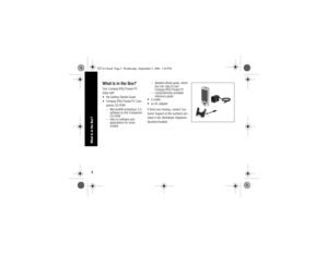 Page 62What Is in the Box?
What Is in the Box?Your Compaq iPAQ Pocket PC 
ships with
 the Getting Started Guide
 Compaq iPAQ Pocket PC Com-
panion CD-ROM
– Microsoft® ActiveSync 3.5 
software on the Companion 
CD-ROM
– Add-on software and 
applications for some 
models– detailed eBook guide, which 
you can copy to your 
Compaq iPAQ Pocket PC
– comprehensive printable 
reference guide
a cradle
 an AC adapter
If items are missing, contact Cus-
tomer Support at the numbers pro-
vided in the Worldwide...