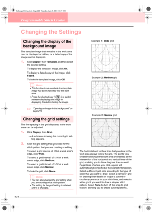 Page 230222
Programmable Stitch Creator
Changing the Settings
Changing the display of the 
background image
The template image that remains in the work area 
can be displayed or hidden, or a faded copy of the 
image can be displayed.
1.Click Display, then Template, and then select 
the desired setting.
To display the template image, click On.
To display a faded copy of the image, click 
Faded.
To hide the template image, click Off.
bMemo:
 This function is not available if no template 
image has been imported...