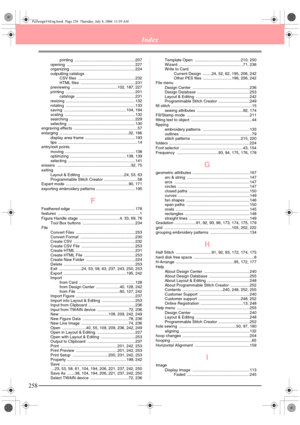 Page 266258
Index
printing ......................................................207
opening .............................................................227
organizing ..........................................................224
outputting catalogs
CSV files  ...................................................232
HTML files  .................................................231
previewing  .........................................102, 187, 227
printing...