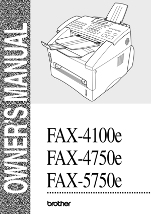 Page 1FAX-4100e
FAX-4750e
FAX-5750e
OWNER’S MANUAL 