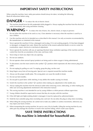 Page 3i
IMPORTANT SAFETY INSTRUCTIONS
When using this machine, basic safety precautions should always be taken, including the following:
Read all instructions before using.
DANGER -To reduce the risk of electric shock:
1. The machine should never be left unattended while plugged in. Always unplug the machine from the electrical  outlet immediately after using and before cleaning.
WARNING - To reduce the risk of burns, fire, electric shock, or injury to persons:
1. Do not allow this machine to be used as a toy....