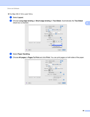 Page 66Driver and Software 
60
2
For Mac OS X 10.5.x and 10.6.x
aSelect Layout.
bChoose Long-edge binding or Short-edge binding in Two-Sided. Automatically the Two-Sided 
check box is checked.
 
cSelect Paper Handling.
dChoose All pages in Pages To Print and click Print. You can print pages on both sides of the paper.  