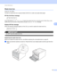 Page 116Routine Maintenance 
110
5
Waste toner box5
Order No. WT-300CL
The life of a waste toner box is approximately 50,000 A4 or Letter size single-sided pages.
WT Box End Soon message5
 
WT Box End Soon
If the LCD shows WT Box End Soon, it means the waste toner box is near the end of its life. Buy a new 
waste toner box and have it ready before you get a Replace WT Box message.
Replace WT Box message5
When the following message appears on the LCD, you need to replace the waste toner box.
 
Replace WT Box...