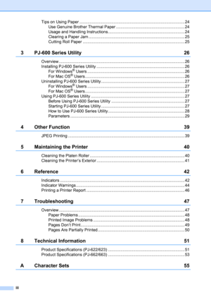 Page 4iii
Tips on Using Paper ............................................................................................ 24
Use Genuine Brother Thermal Paper ............................................................ 24
Usage and Handling Instructions................................................................... 24
Clearing a Paper Jam .................................................................................... 25
Cutting Roll Paper...