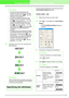 Page 138132
Arranging Embroidery Designs (Layout & Editing)
5.Change the font, size, color, sew type and 
other attributes.
Specifying text attributes
Various character attributes for text can be set in the 
Text Attribute Setting dialog box.
Toolbar button: 
1.Select the text that you want to edit.
2.Click  , or click Text, then Text Attribute 
Setting.
→The Text Attribute Setting dialog box 
appears.
3.If necessary, change the text attributes.
4.Click Apply to apply the effect of the setting.
bMemo:
 To...