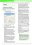 Page 186180
Arranging Embroidery Designs (Layout & Editing)
Printing
Specifying print settings
Before printing, you may need to change the print 
settings for the embroidery design files that you 
want to print.
1.Click File, then Print Setup.
→A Print Setup dialog box similar to the 
one shown below appears.
2.Under Paper and Orientation, select the 
appropriate settings.
3.Under Print type, Print Option and Stitch 
image, select how the data is to be printed.
Print type
Actual Size: Select this option to...