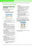 Page 200194
Manually Creating Embroidery Patterns From Images (Design Center)
Original Image Stage
Importing an image using 
the wizard
This wizard provides a step-by-step guide for 
creating embroidery patterns.
1.Click File, then Wizard.
→The How do you want to produce 
embroidery? dialog box appears.
Position the pointer over any button, and the 
name of the function appears.
The functions for each button are described 
below.
1From Image
Click this button when creating embroidery 
pattern from an image....